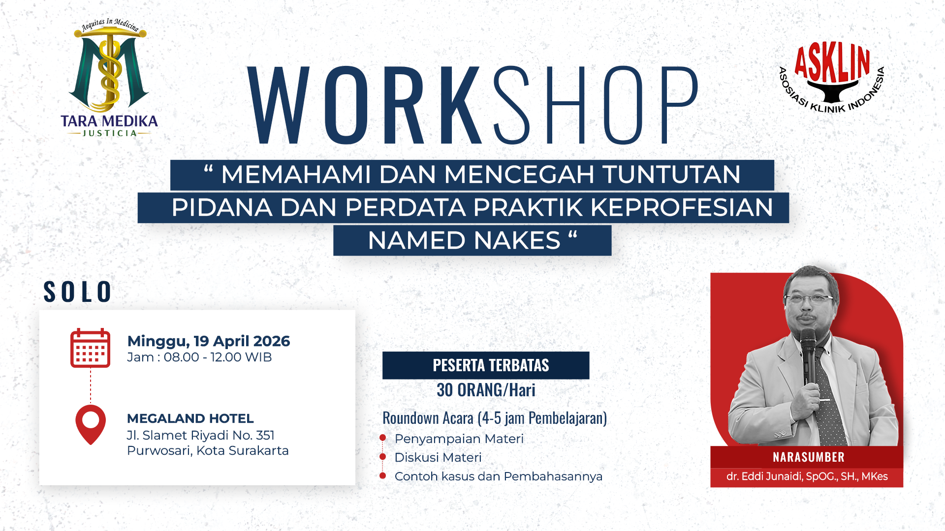 Memahami dan Mencegah Tuntutan Pidana dan Perdata Praktik Keprofesian Named Nakes - Solo