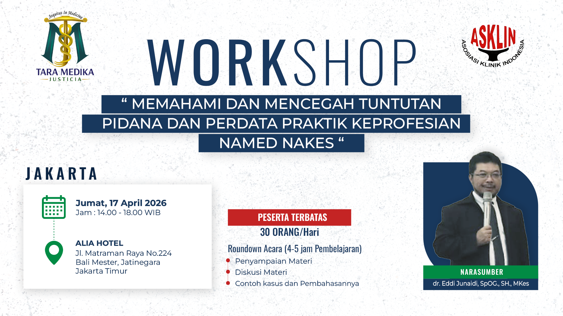 Memahami dan Mencegah Tuntutan Pidana dan Perdata Praktik Keprofesian Named Nakes - Jakarta